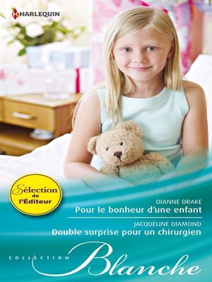 cover image of Pour le bonheur d'une enfant--Double surprise pour un chirurgien